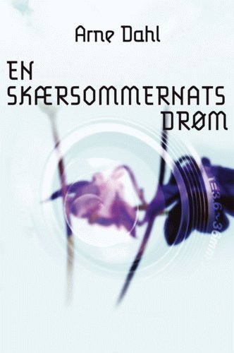 Cover for Arne Dahl · Modtryks spændingsbøger., 6: En skærsommernatsdrøm (Sewn Spine Book) [1.º edición] (2004)