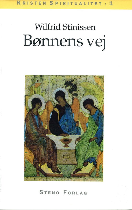 Cover for Wilfrid Stinissen · Kristen spiritualitet: Bønnens vej (Sewn Spine Book) (1994)