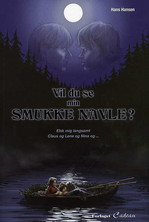 Cover for Hans Hansen · Vil du se min smukke navle 1-3 (Sewn Spine Book) [1. wydanie] [Ingen] (2009)