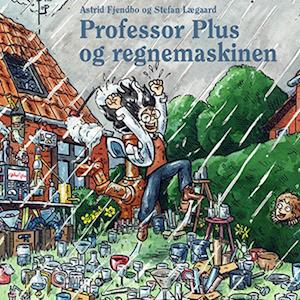 Cover for Astrid Fjendbo · Professor Plus og regnemaskinen (Hardcover Book) [1st edition] (2023)