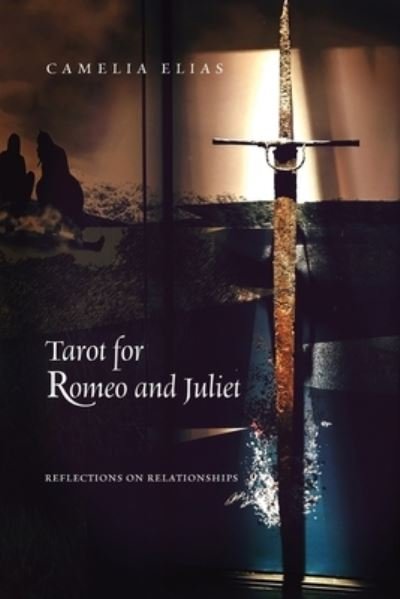 Cover for Camelia Elias · Tarot for Romeo and Juliet (Pocketbok) (2021)