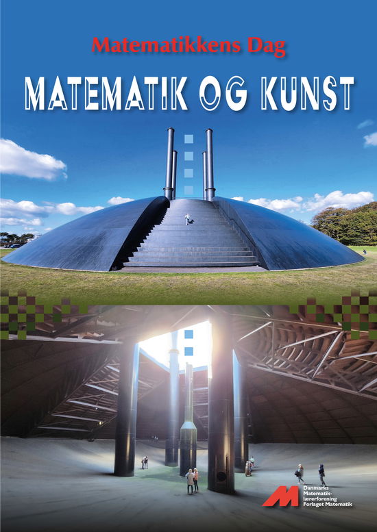 Cover for Medlemmer af Danmarks Matematiklærerforening · Matematikkens Dag: Matematikkens dag - Matematik og kunst (Sewn Spine Book) [1º edição] (2024)