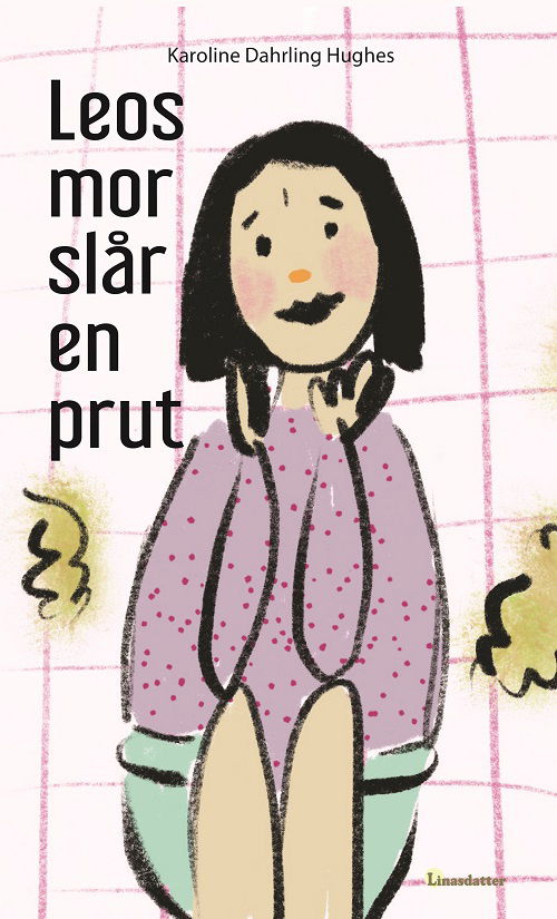 Cover for Karoline Dahrling Hughes · Leos mor slår en prut (Bound Book) [1º edição] (2023)