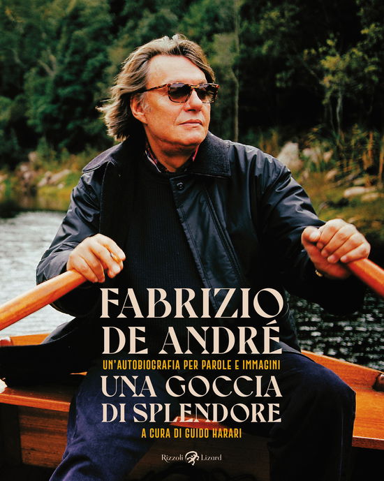 Cover for De André Fabrizio · Una Goccia Di Splendore. Un'autobiografia Per Parole E Immagini. Nuova Ediz. (Book)