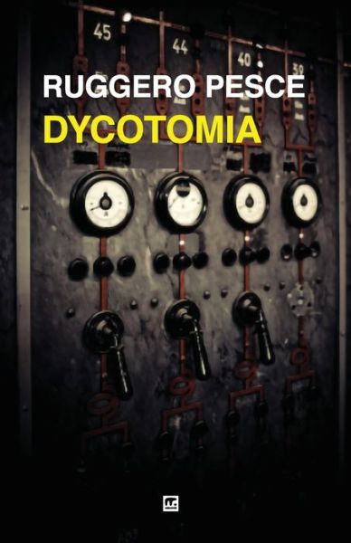 Cover for Ruggero Pesce · Dycotomia (Pocketbok) (2015)