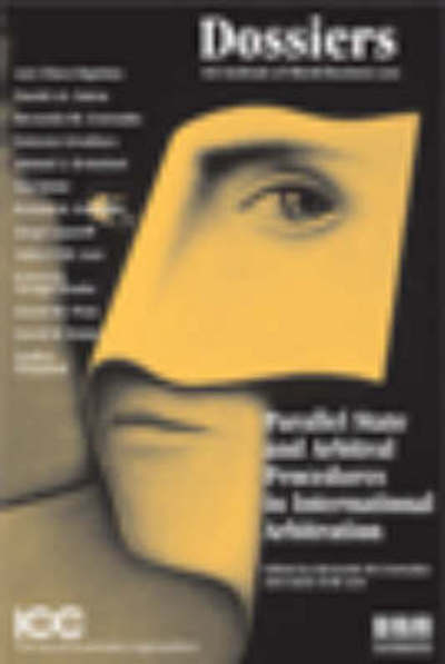 Parallel State and Arbitral - Bernardo M. Cremades - Books - Kluwer Law International - 9789041125811 - August 18, 2006