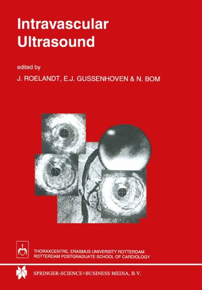 J R Roelandt · Intravascular Ultrasound - Developments in Cardiovascular Medicine (Paperback Book) [Softcover reprint of hardcover 1st ed. 1993 edition] (2010)