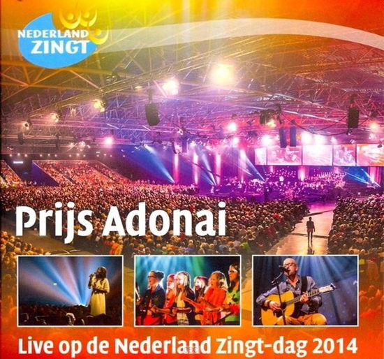 Cover for Nederland Zingt · Prijs Adonai - Live 2014 (CD) (2014)