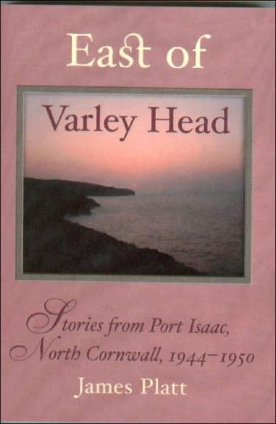 Cover for James Platt · East of Varley Head (Paperback Book) (2003)