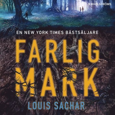 Cover for Louis Sachar · Farlig mark (Audiobook (MP3)) (2017)