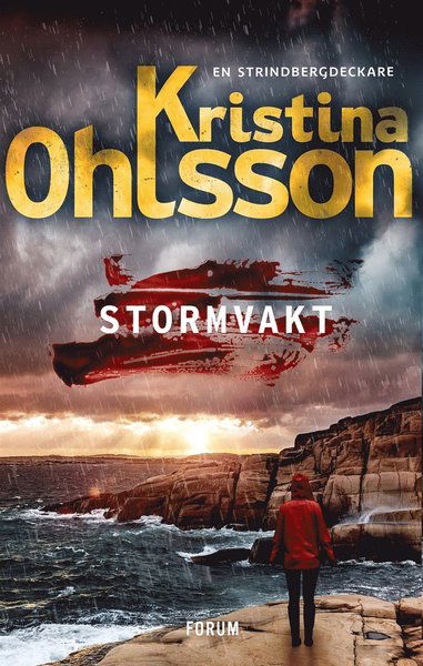 Strindbergserien: Stormvakt - Kristina Ohlsson - Böcker - Bokförlaget Forum - 9789137156811 - 5 november 2020