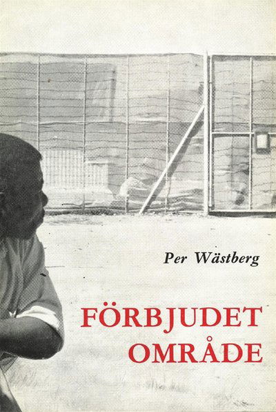 Cover for Per Wästberg · Förbjudet område (ePUB) (2012)