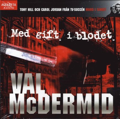 Cover for Val McDermid · Carol Jordan / Tony Hill: Med gift i blodet (Audiobook (CD)) (2008)