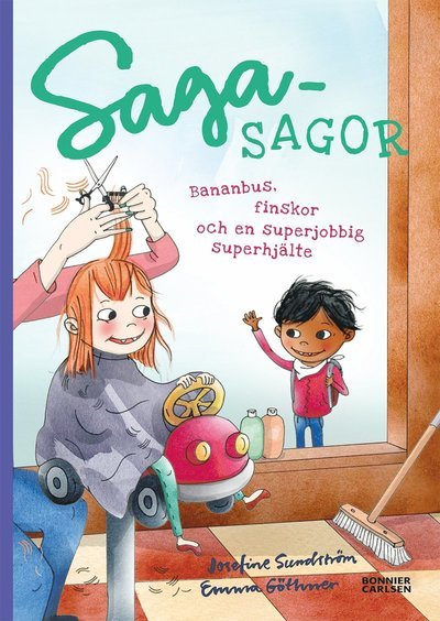 Cover for Josefine Sundström · Sagasagor: Bananbus, finskor och en superjobbig superhjälte (Innbunden bok) (2018)