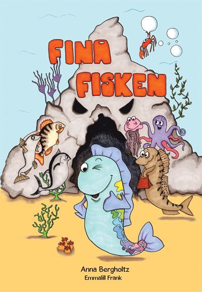 Cover for Anna Bergholtz · Fina fisken (Inbunden Bok) [Ned edition] (2014)