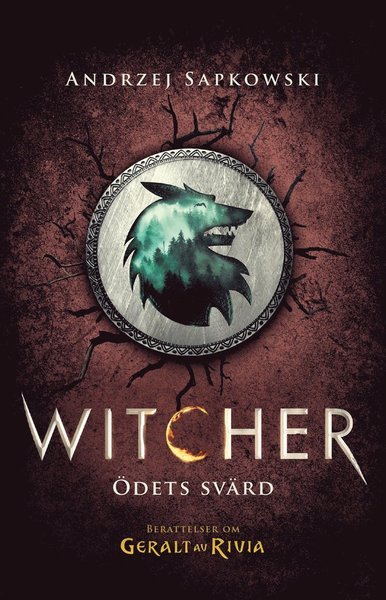 Cover for Andrzej Sapkowski · Witcher: Ödets svärd : berättelser om Geralt av Rivia (ePUB) (2020)