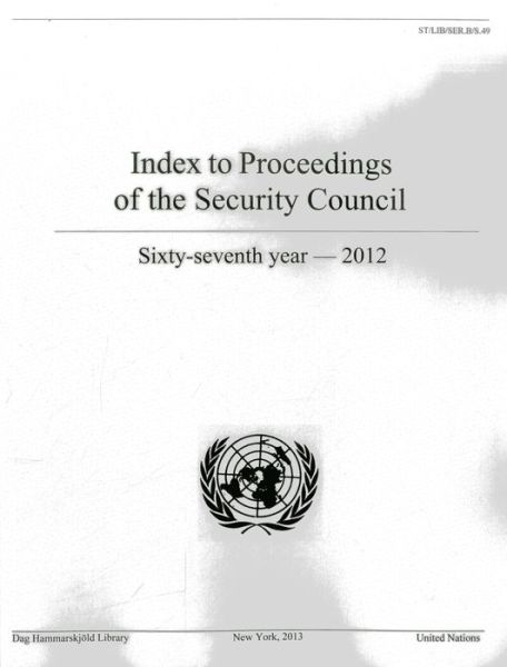 Cover for Dag Hammarskjeld Library · Index to proceedings of the Security Council 2012 - Bibliographical series (Paperback Book) (2013)