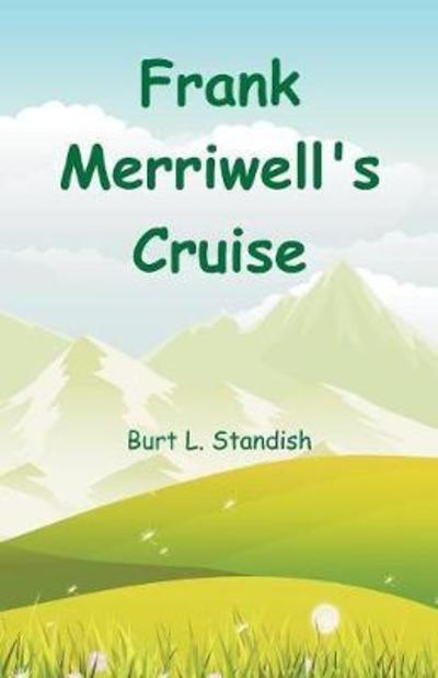 Cover for Burt L Standish · Frank Merriwell's Cruise (Paperback Book) (2018)