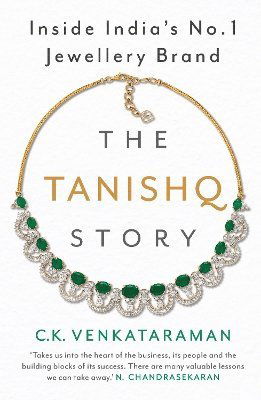 Cover for C.K. Venkataraman · The Tanishq Story (Hardcover Book) (2024)