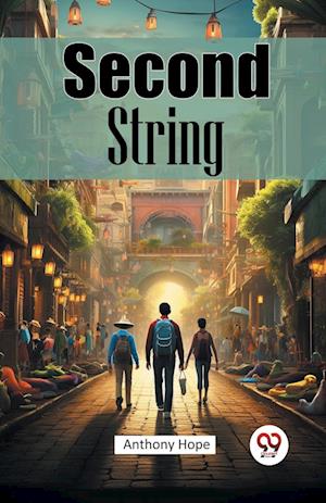 Cover for Anthony Hope · Second String (Paperback Book) (2024)