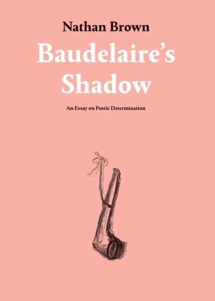 Cover for Nathan Brown · Baudelaire's Shadow (Paperback Book) (2022)