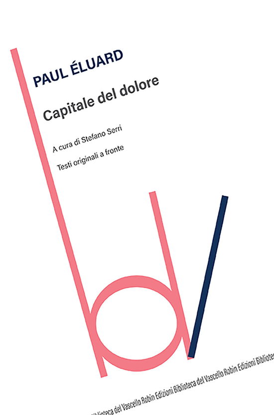 Cover for Paul Éluard · Capitale Del Dolore. Testi Originali A Fronte (Book)