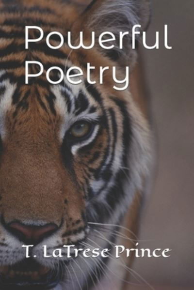 Cover for T Latrese Prince · Powerful Poetry (Paperback Book) (2022)