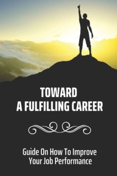 Cover for Thad Maushardt · Toward A Fulfilling Career (Paperback Book) (2021)