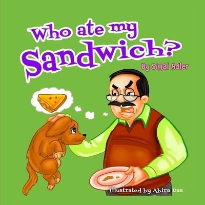 Cover for Sigal Adler · Who ate my sandwich? (Taschenbuch) (2021)