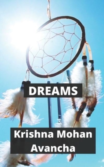 Cover for Krishna Mohan Avancha · Dreams (Paperback Book) (2021)