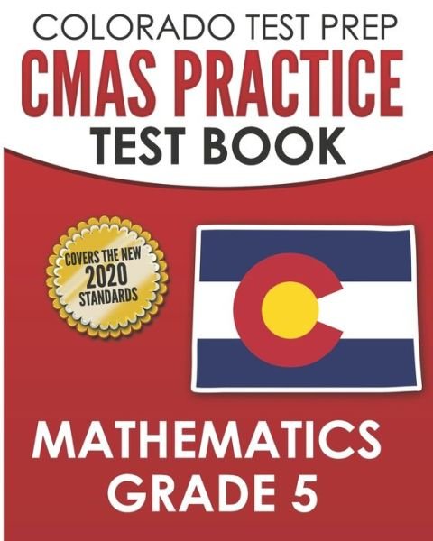Cover for Tmp Colorado · COLORADO TEST PREP CMAS Practice Test Book Mathematics Grade 5 (Paperback Book) (2020)
