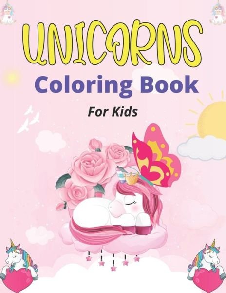 Cover for Nugahana Ktn · UNICORNS Coloring Book For Kids (Taschenbuch) (2020)