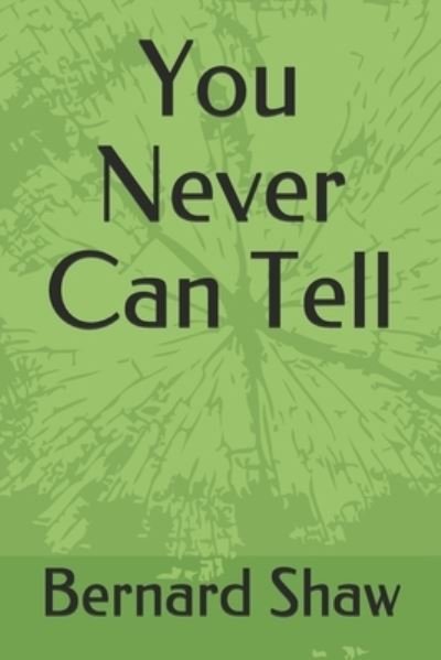 Cover for Bernard Shaw · You Never Can Tell (Taschenbuch) (2021)