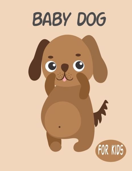 Cover for Penart Publishing · Baby Dog For Kids (Paperback Book) (2020)