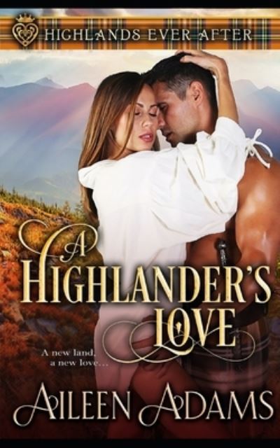 Cover for Aileen Adams · A Highlander's Love (Pocketbok) (2020)