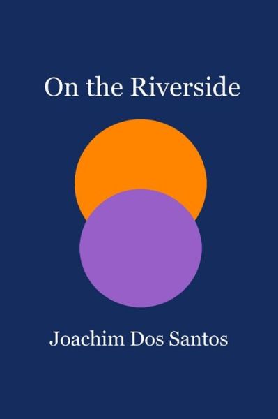 Cover for Joachim Dos Santos · On the Riverside (Paperback Book) (2020)