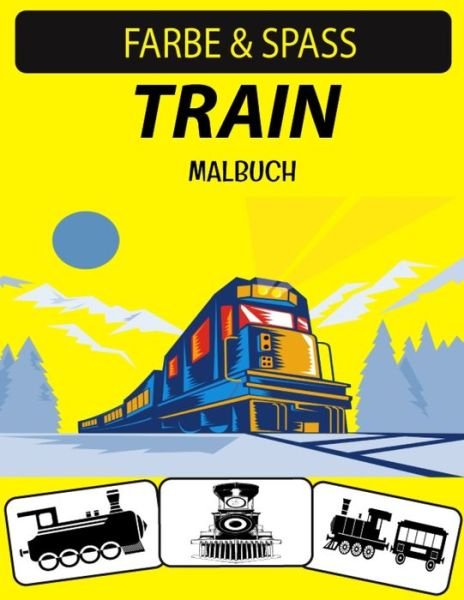 Cover for Black Rose Press House · Train Malbuch (Taschenbuch) (2020)