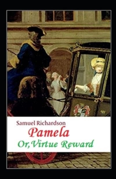 Cover for Samuel Richardson · Pamela, or Virtue Rewarded (classic illustrated) (Paperback Book) (2021)