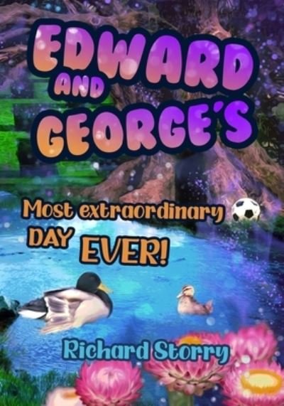 Cover for Richard Storry · Edward and George's Most Extraordinary Day EVER! (Paperback Book) (2021)