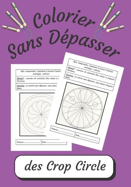 Cover for Dessin Au Compas Angelique Editions · Colorier Sans Depasser des Crop Circle: Apprendre a Dessiner et a Colorier pour Enfant de 3 a 6 ans Cahier d'Activite Artistique de Coloriage et de Dessin (Paperback Book) (2021)