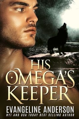 Cover for Evangeline Anderson · His Omega's Keeper - Forbidden Omegaverse (Paperback Book) (2022)