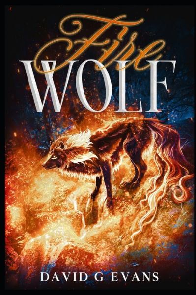 Cover for David G Evans · Fire Wolf (Paperback Book) (2022)