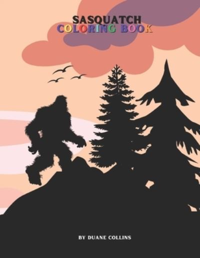 Cover for Duane Collins · Sasquatch Coloring Book (Paperback Book) (2022)