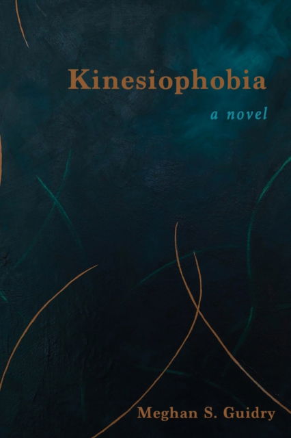 Cover for Meghan S Guidry · Kinesiophobia (Paperback Book) (2022)