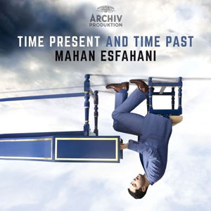 Cover for Esfahani / Concerto Koln · Time Present &amp; Time Past (CD) (2015)