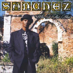 Cover for Sanchez · Who Is This Man (LP) (2009)