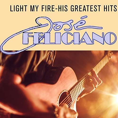 Cover for Jose Feliciano · Light My Fire-his Greatest Hit (LP) (2015)