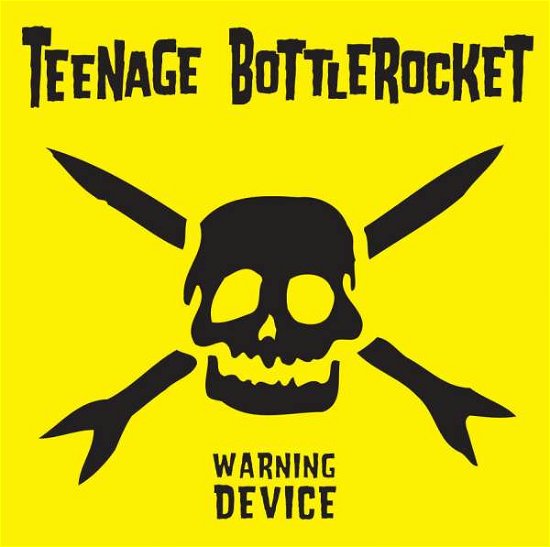 Warning Device - Teenage Bottlerocket - Musikk - ALTERNATIVE - 0187223011812 - 18. mai 2018