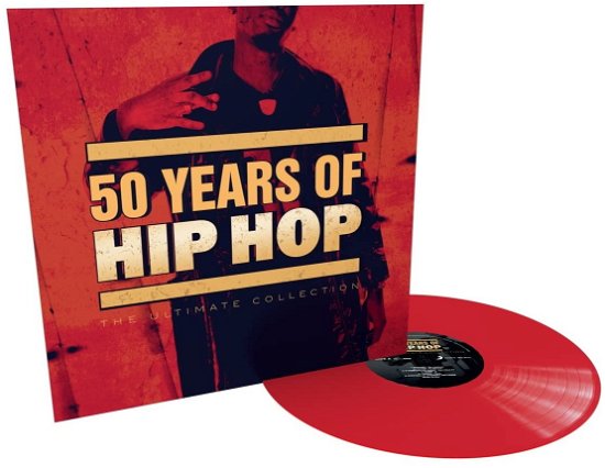 50 Years of Hip Hop: the Ultimate Collection / Var - 50 Years of Hip Hop: the Ultimate Collection / Var - Musik - Sony Music - 0196588112812 - 4. august 2023