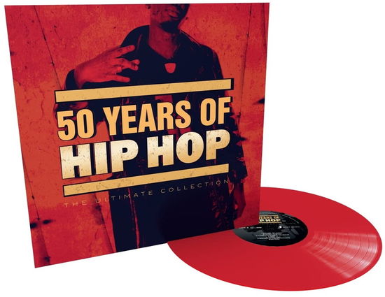 50 Years of Hip Hop: the Ultimate Collection / Var - 50 Years of Hip Hop: the Ultimate Collection / Var - Musikk - Sony Music - 0196588112812 - 4. august 2023